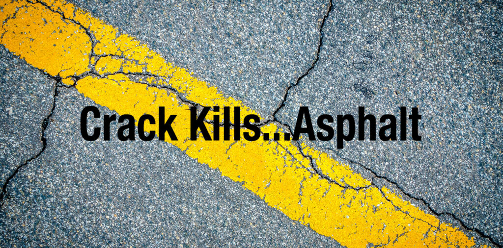 Crack Kills Asphalt - We repair cracks in asphalt the right way.